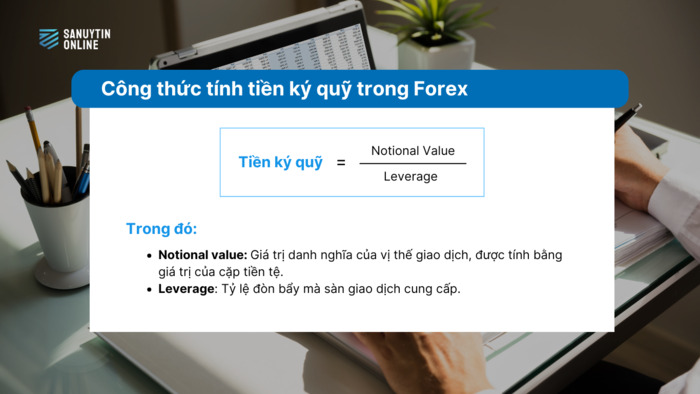 Công thức tính tiền ký quỹ trong Forex là gì?