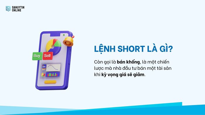 Lệnh Short là gì