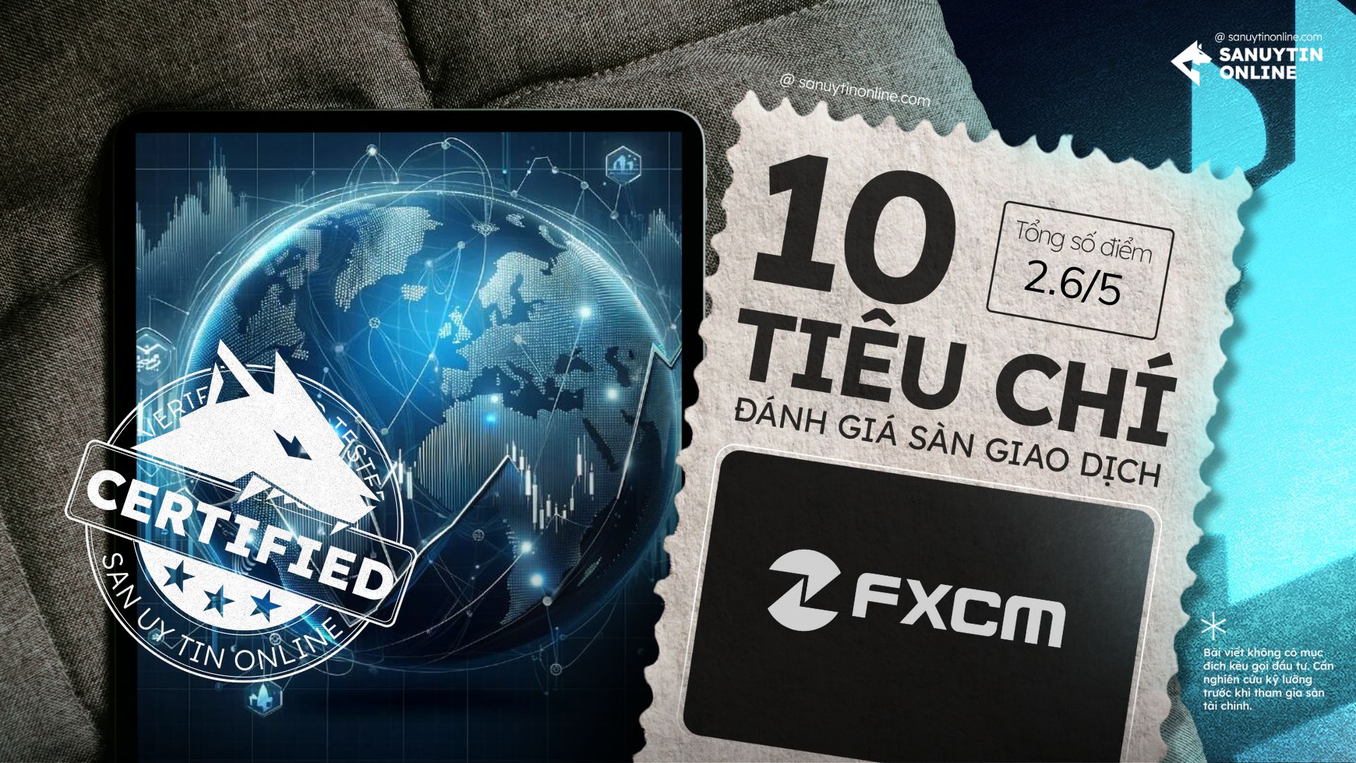 Đánh giá sàn FXCM dựa trên 10 tiêu chí