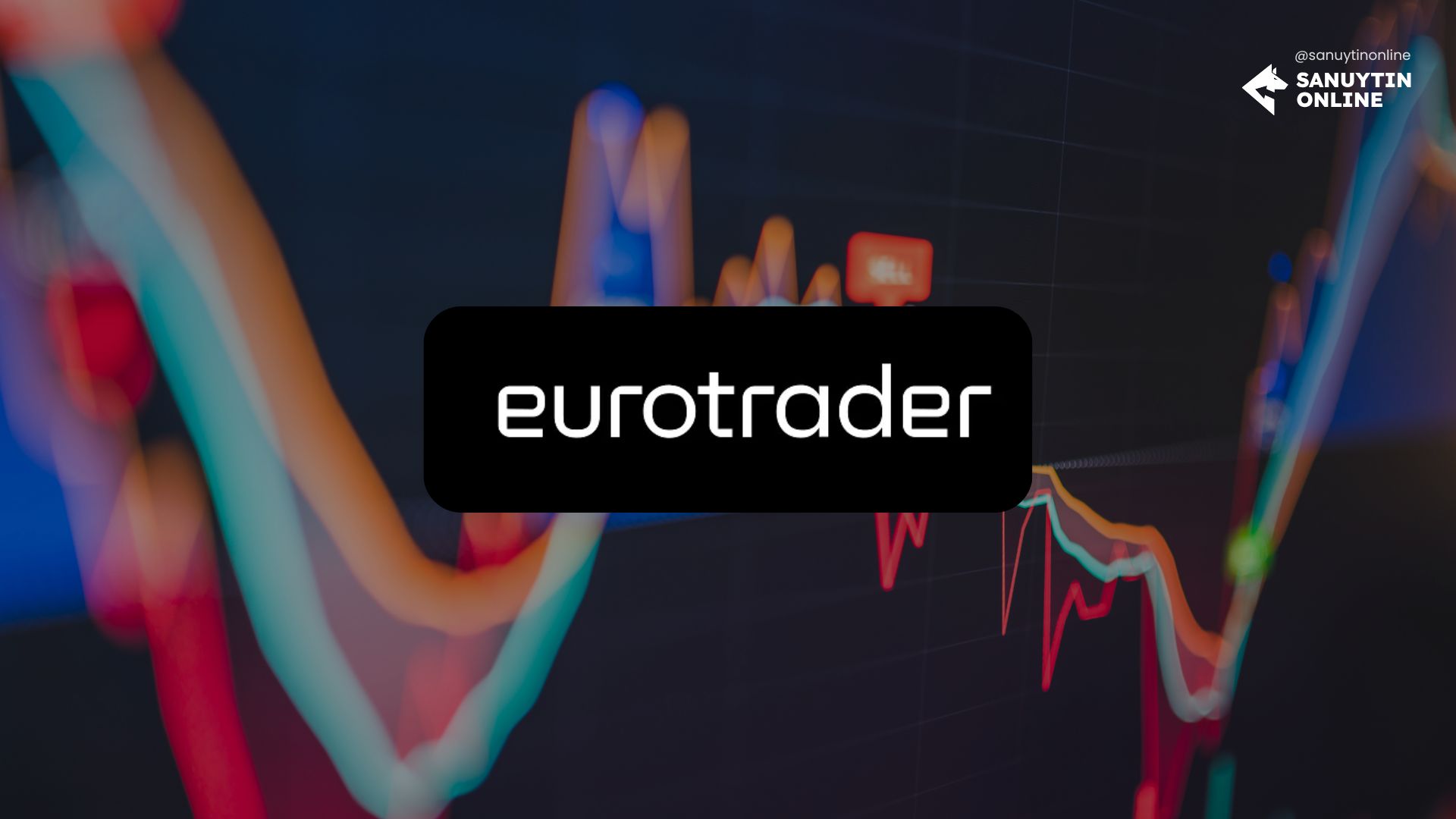 Sàn Eurotrader là gì?  