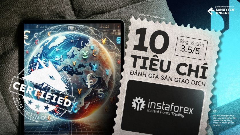 Đánh giá sàn InstaForex dựa trên 10 tiêu chí