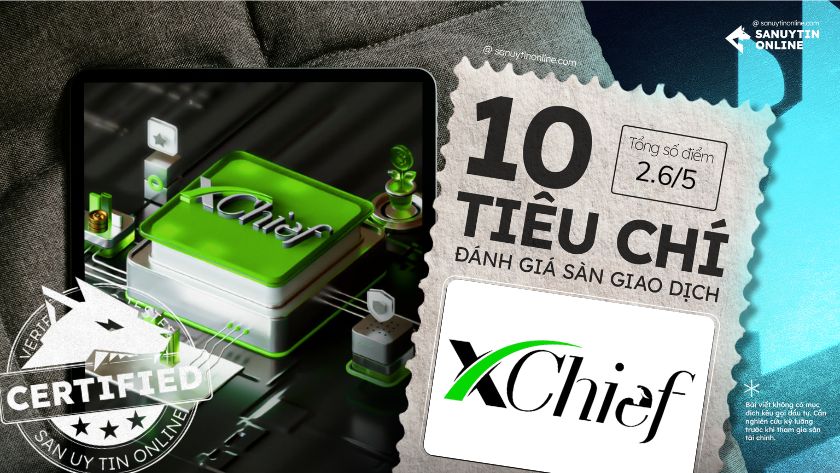 Đánh giá sàn ForexChief dựa trên 10 tiêu chí