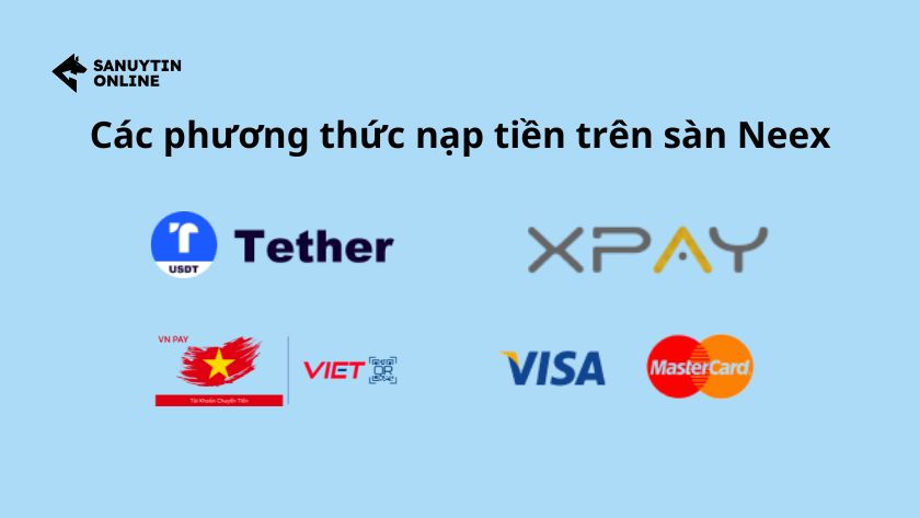 Các phương thức nạp tiền sàn Neex