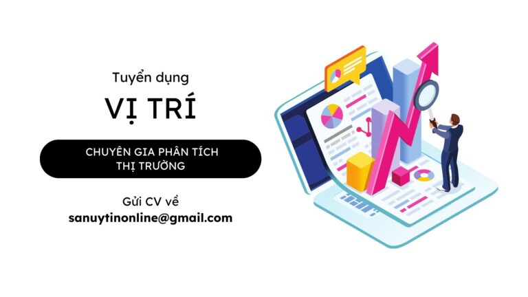 [Tuyển dụng 2025] Tuyển dụng Chuyên gia phân tích thị trường (Market Analyst)