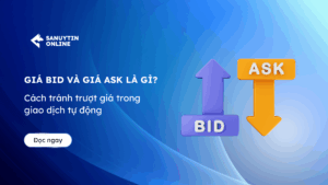 Giá Bid và giá Ask là gì?