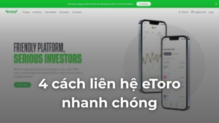 4 cách liên hệ eToro nhanh chóng khi gặp vấn đề cần giải quyết