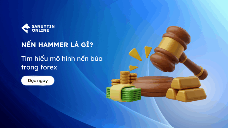 5 loại nến Hammer trader cần biết: Từ nến búa ngược đến Hammer Cop và Hammer Up