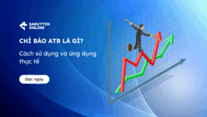 Chỉ báo ATR là gì