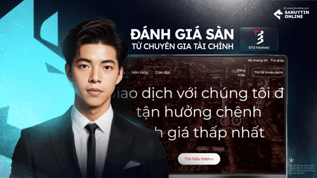 Đánh giá sàn ETO Markets từ tác giả