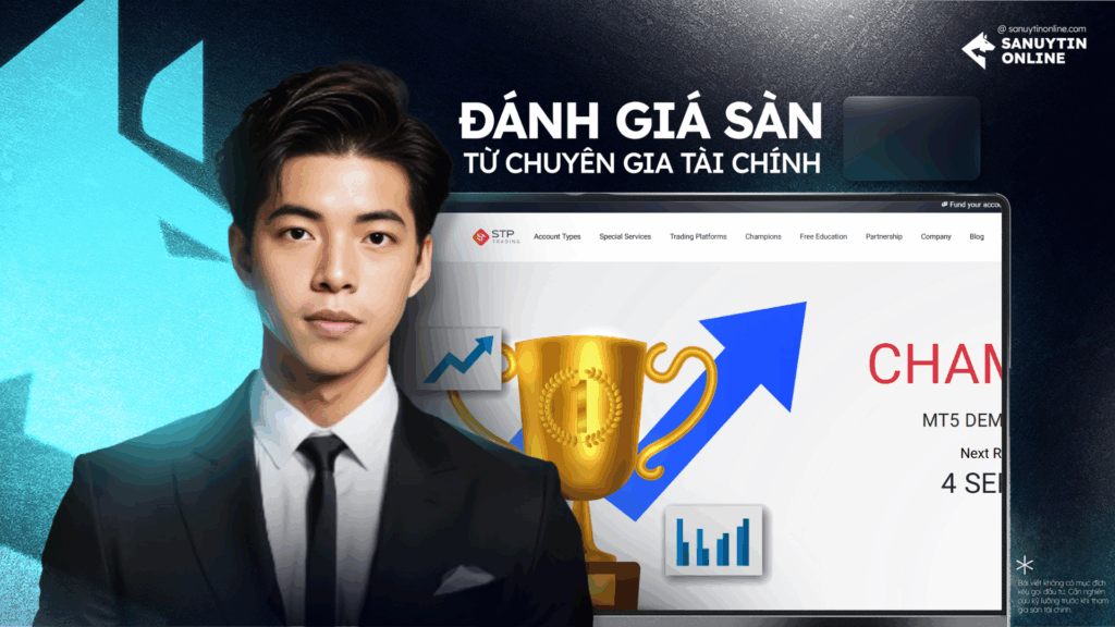 Đánh giá STP Trading từ cá nhân tác giả