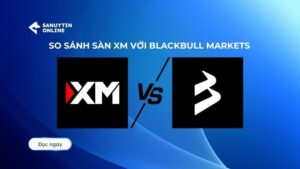 So sánh sàn XM với BlackBull Markets