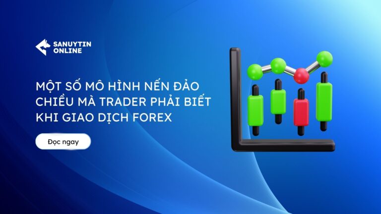 Các mô hình nến đảo chiều và cách giao dịch hiệu quả trong Forex
